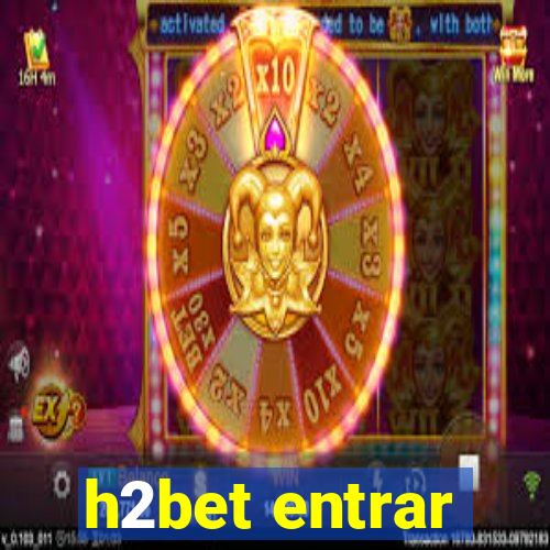 h2bet entrar